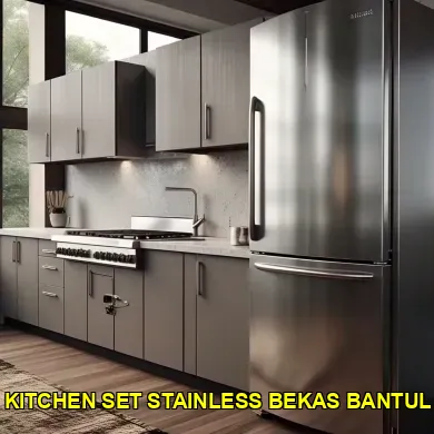 Menelusuri Keunggulan Kitchen Set Stainless Bekas Bantul
